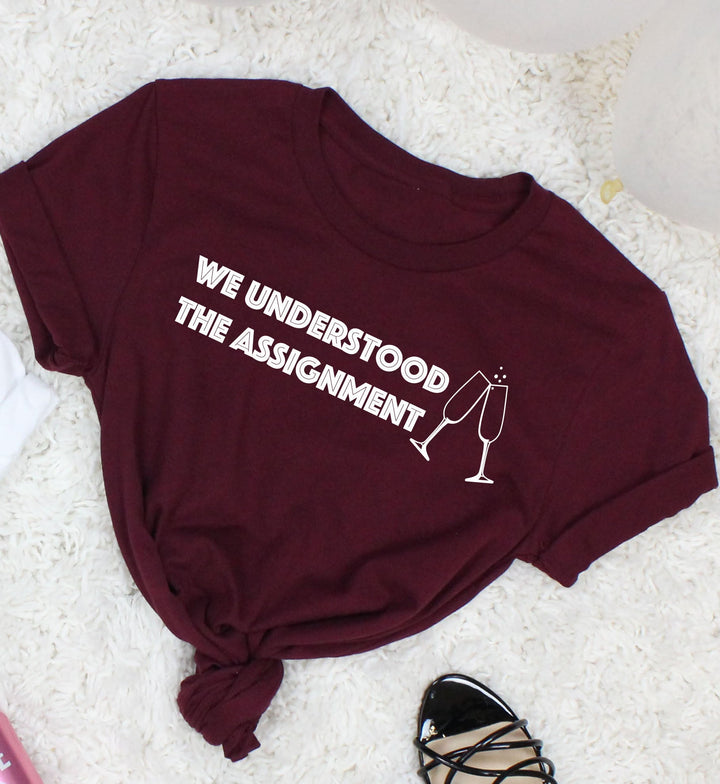 Understood the Assignment Bachelorette Party Tee Shirts