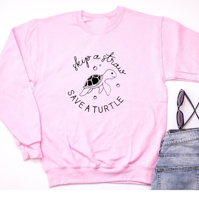 Skip A Straw Save A Turtle Harajuku Sweatshirt Women