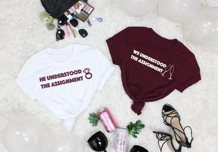 Understood the Assignment Bachelorette Party Tee Shirts