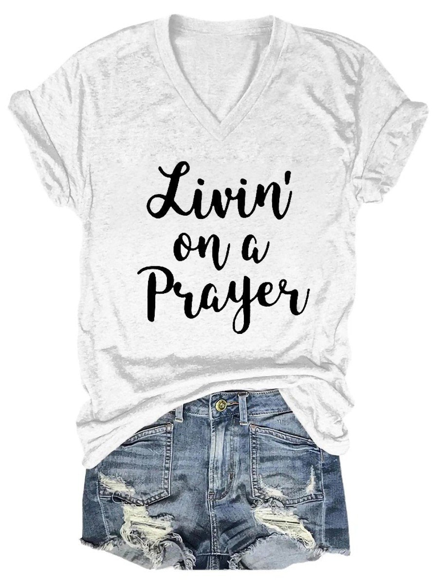 Women's Livin' On A Prayer V-Neck Shirt