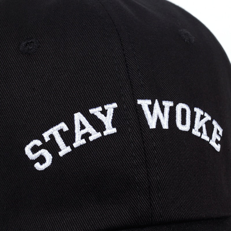New Stay Woke Embroidery Unstructured Dad Hat